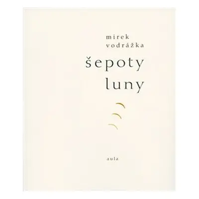 Šepoty Luny - Mirek Vodrážka