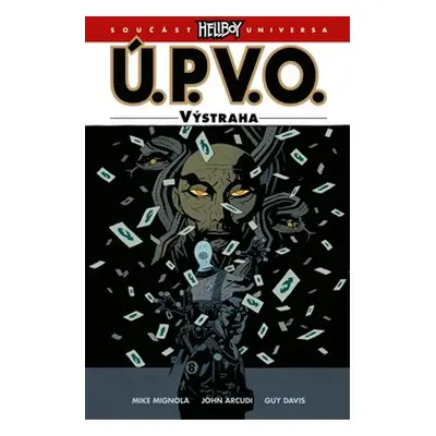 Ú.P.V.O. 10: Výstraha - Mike Mignola, John Arcudi