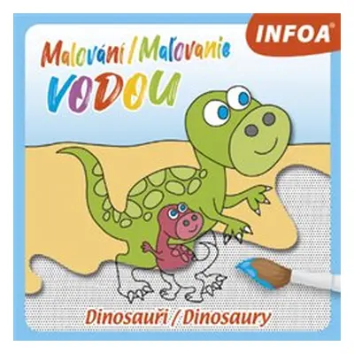 Malování / Maľovanie vodou – Dinosauři / Dinosaury