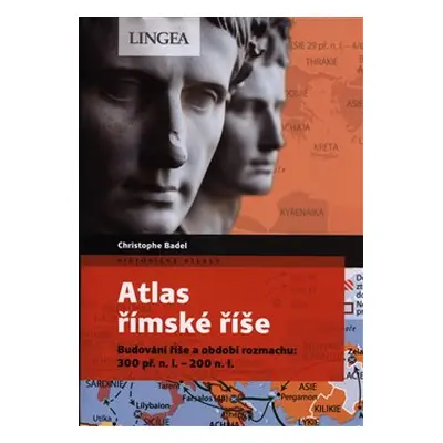 Atlas římské říše - Christophe Badel