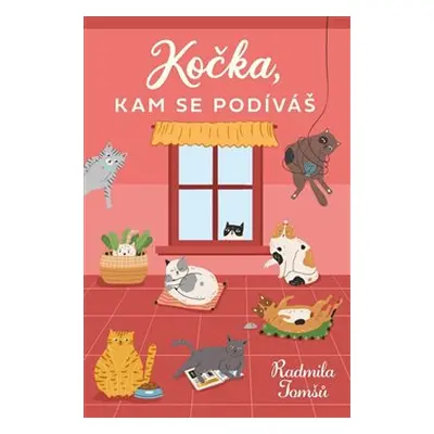 Kočka, kam se podíváš - Radmila Tomšů