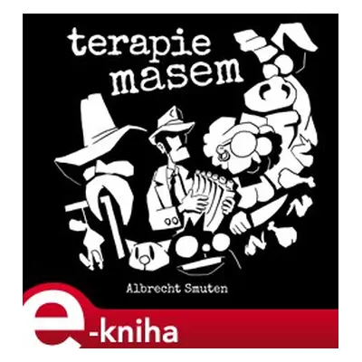 Terapie masem - Albrecht Smuten