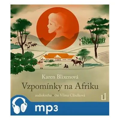 Vzpomínky na Afriku, mp3 - Karen Blixenová