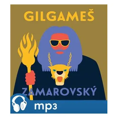 Gilgameš, mp3 - Vojtěch Zamarovský