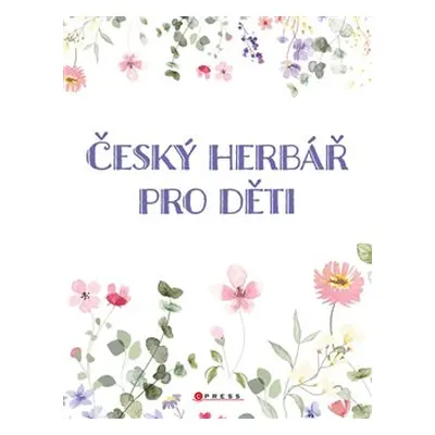 Český herbář pro děti - Věra Mleczková