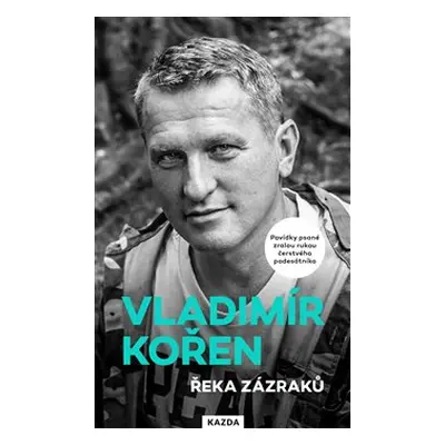 Řeka zázraků - Vladimír Kořen