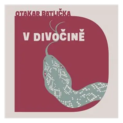 V divočině - Otakar Batlička