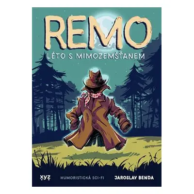 Remo: léto s mimozemšťanem - Jaroslav Benda