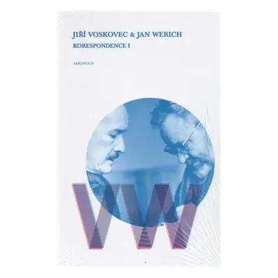 Korespondence I - Jan Werich, Jiří Voskovec