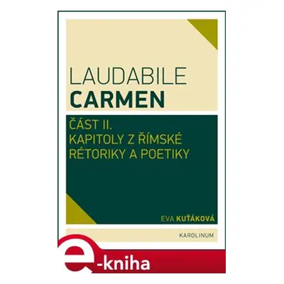 Laudabile Carmen část II. - Eva Kuťáková