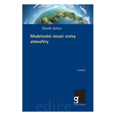 Modelování mezní vrstvy atmosféry - Zbyněk Jaňour