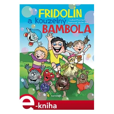 Fridolín a kouzelný Bambola - Luboš Procházka