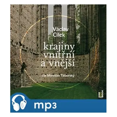 Krajiny vnitřní a vnější, mp3 - Václav Cílek