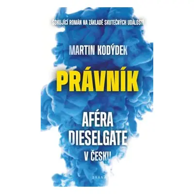 Právník - Aféra Dieselgate v Česku - Martin Kodýdek