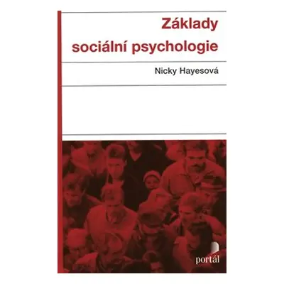 Základy sociální psychologie - Nicky Hayesová