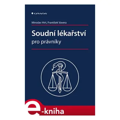 Soudní lékařství pro právníky - František Vavera, Miroslav Hirt