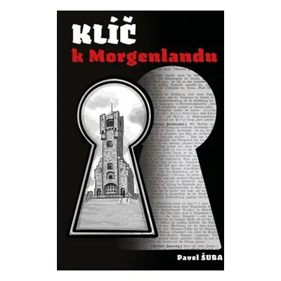 Klíč k Morgenlandu - Pavel Šuba