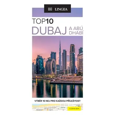 Dubaj a Abú Dhabí - TOP 10 - kolektiv autorů