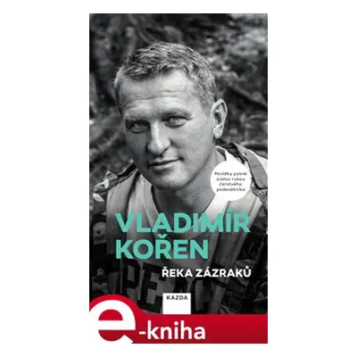 Řeka zázraků - Vladimír Kořen