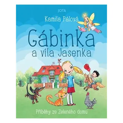 Gábinka a víla Jasenka - Kamila Pálová