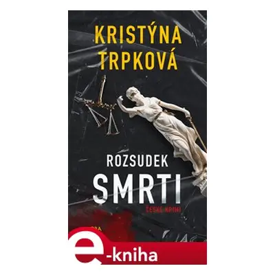 Rozsudek smrti - Kristýna Trpková