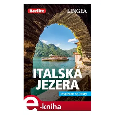 Italská jezera a Verona 2 - Inspirace na cesty - kolektiv autorů