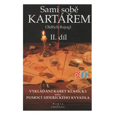 Sami sobě kartářem II. díl - Oldřich Rajsigl