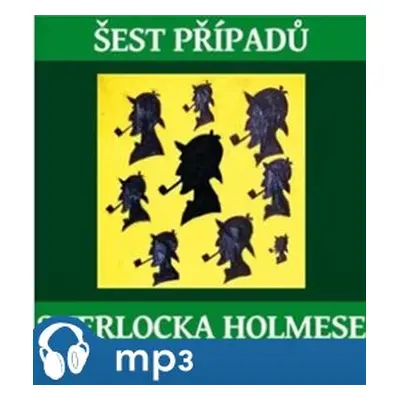 Šest případů Sherlocka Holmese, mp3 - Arthur Conan Doyle