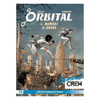 Modrá CREW 10: Orbital 3+4 - Sylvain Runberg