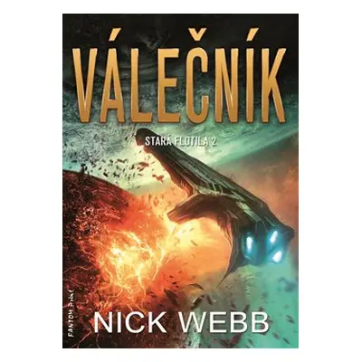 Válečník - Stará flotila 2 - Nick Webb