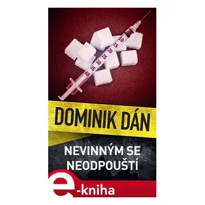 Nevinným se neodpouští - Dominik Dán