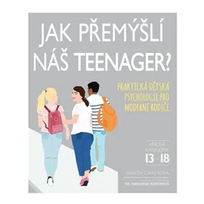 Jak přemýšlí náš teenager? - Tanith Careyová