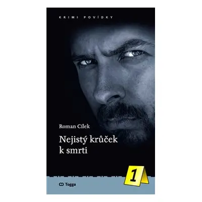 Nejistý krůček k smrti - Roman Cílek