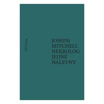 Nekrolog jedné nálevny - Joseph Mitchell