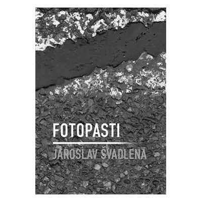 Fotopasti - Jaroslav Švadlena