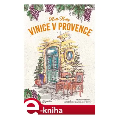 Vinice v Provence - Kelly Ruth