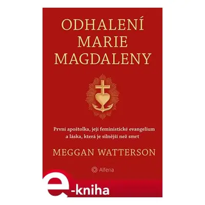 Odhalení Marie Magdaleny - Meggan Watterson