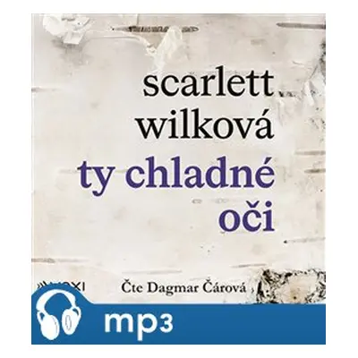 Ty chladné oči, mp3 - Scarlett Wilková