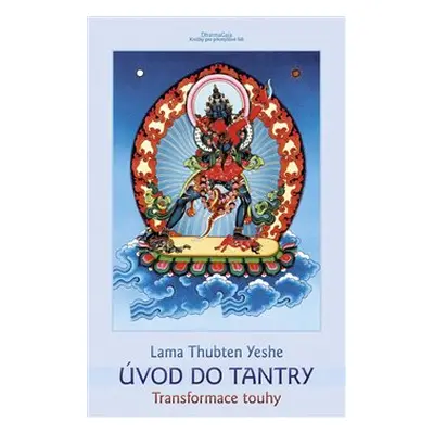 Úvod do tantry - Lama Thubten Yeshe