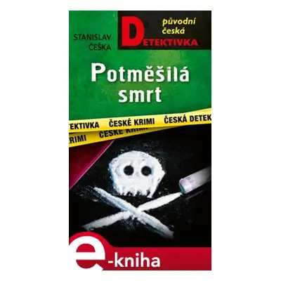 Potměšilá smrt - Stanislav Češka