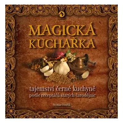 Magická kuchařka - Otomar Dvořák