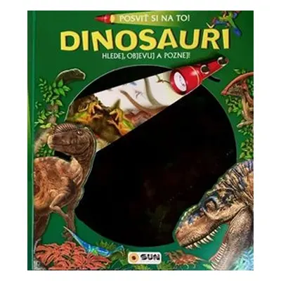 Posviť si na to - Dinosauři