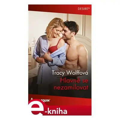 Hlavně se nezamilovat - Tracy Wolffová