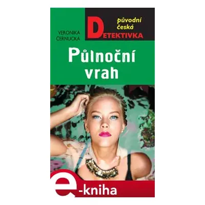 Půlnoční vrah - Veronika Černucká