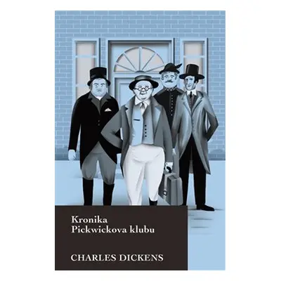 Kronika Pickwickova klubu - Charles Dickens