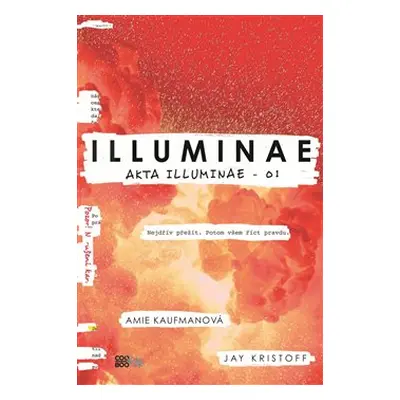 Illuminae - Amie Kaufmanová, Jay Kristoff