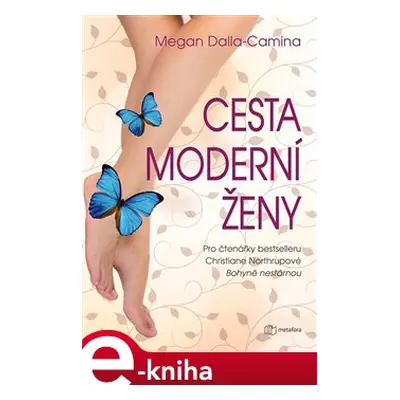 Cesta moderní ženy - Megan Dalla-Camina