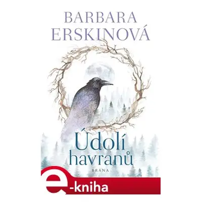 Údolí havranů - Barbara Erskinová