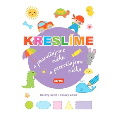 Kreslíme a procvičujeme ručku - fialový sešit