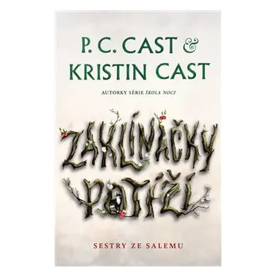 Zaklínačky potíží - P. C. Castová, Kristin Castová